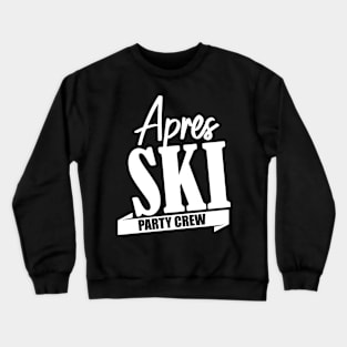 Skiing Instructor Teacher Apresski Apres Ski Crewneck Sweatshirt